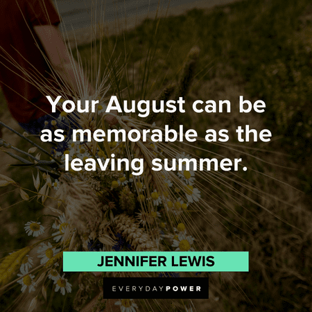 August quotes to inspire you