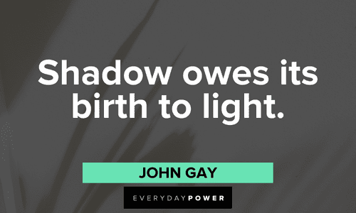 light and shadow quotes