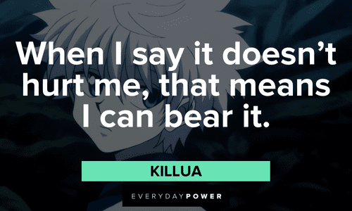Killua quotes enduring pain