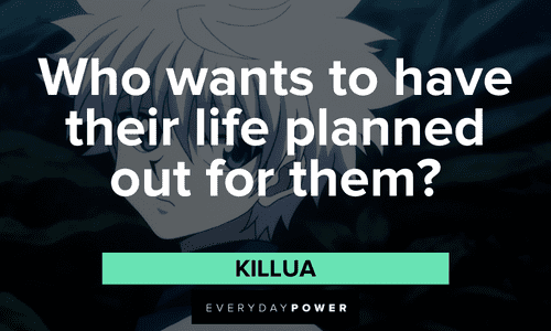 Killua quotes about life