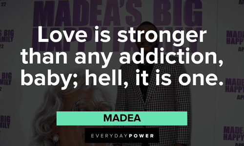 Madea quotes about love
