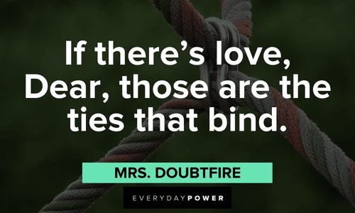 Mrs. Doubtfire quotes about love