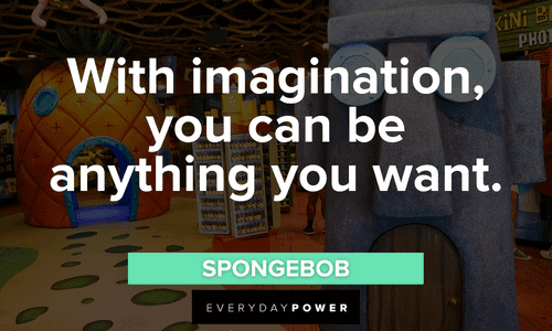 SpongeBob Quotes about imagination