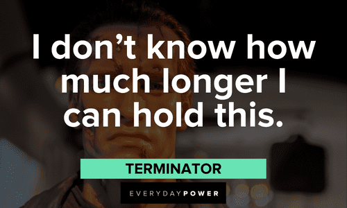 motivational Terminator Quotes