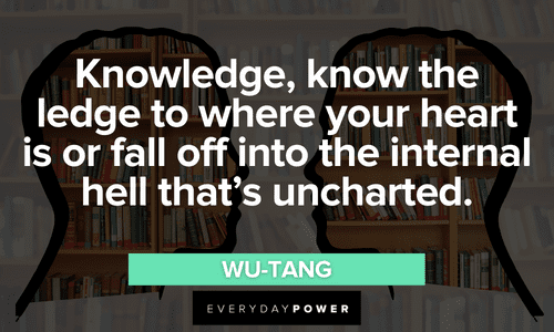 Wu-Tang Clan quotes about knowledge