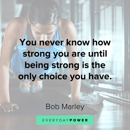 empowering Quotes about being strong