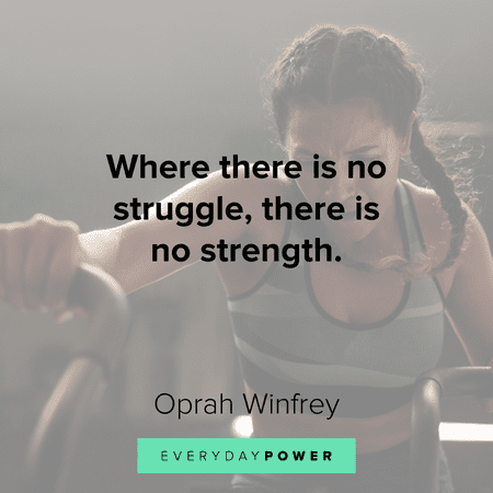 Quotes about being strong during struggle