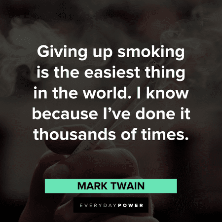 I’m done quotes about giving up smoking