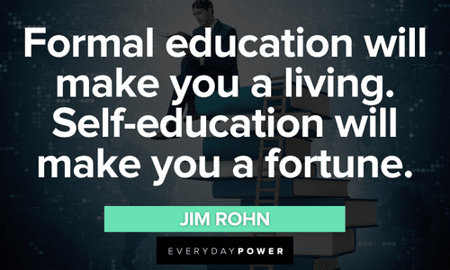 Learning Quotes about self education