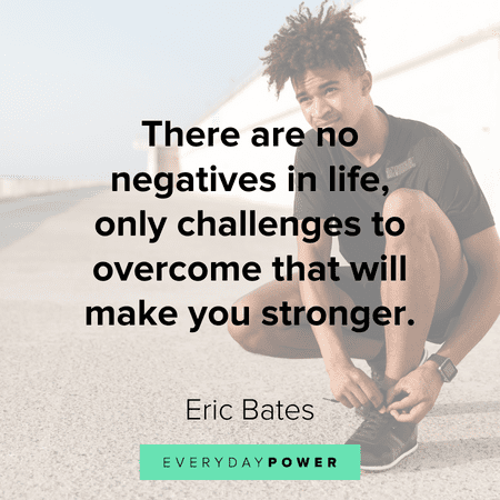 Quotes about being strong against challenges