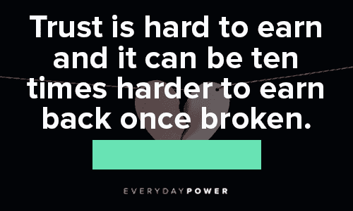 Trust No One Quotes about earning trust