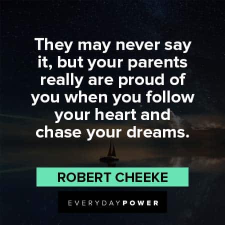 proud of you quotes to chase your dream