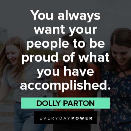 proud of you quotes from Dolly Parton