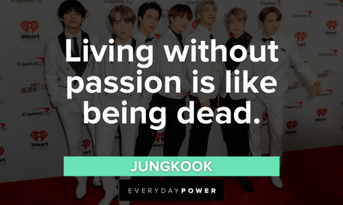 BTS quotes about passion