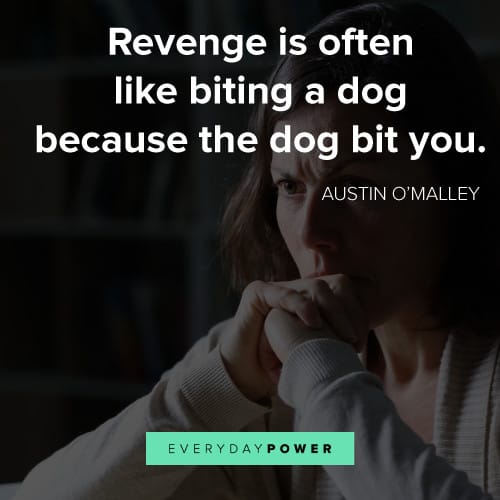 revenge quotes about biting a dog