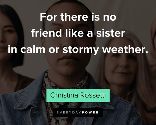 sisterhood quotes on no friend like a sister in calm or stormy weather