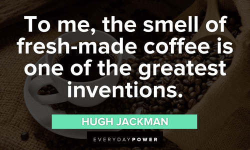 fresh-made Coffee Quotes