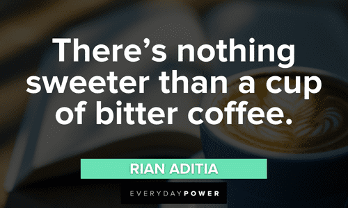 bitter Coffee Quotes
