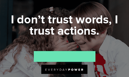 Trust No One Quotes about words and actions