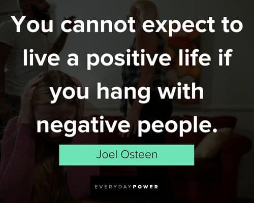 Toxic people quotes to help you deal with negativity