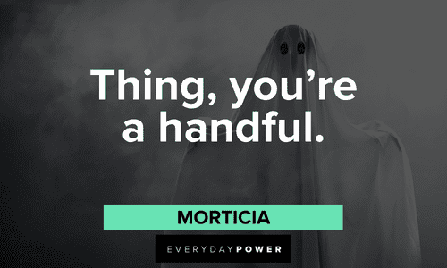 short Addams Family quotes from morticia