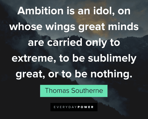 Ambition Quotes about idol