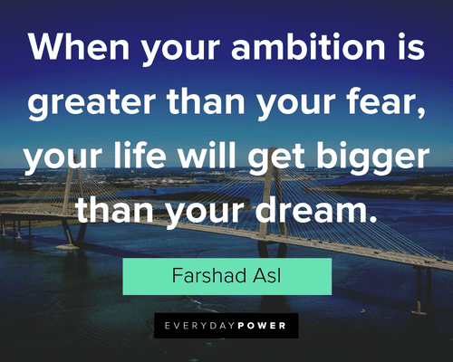 Ambition Quotes About Bigger Life