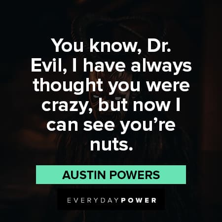 Austin Powers Quotes About Dr Evil