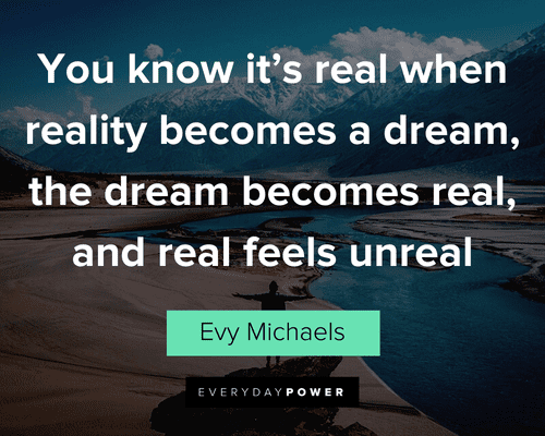 Be Real Quotes About Dreams