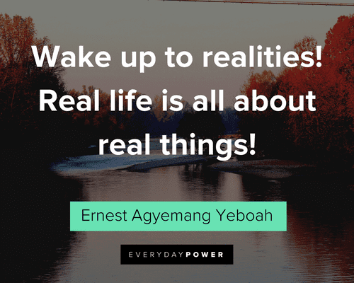 Be Real Quotes About Reality
