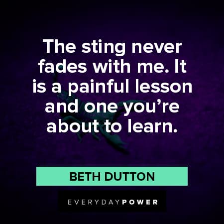 Beth Dutton Quotes About lessons