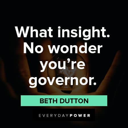 witty Beth Dutton Quotes