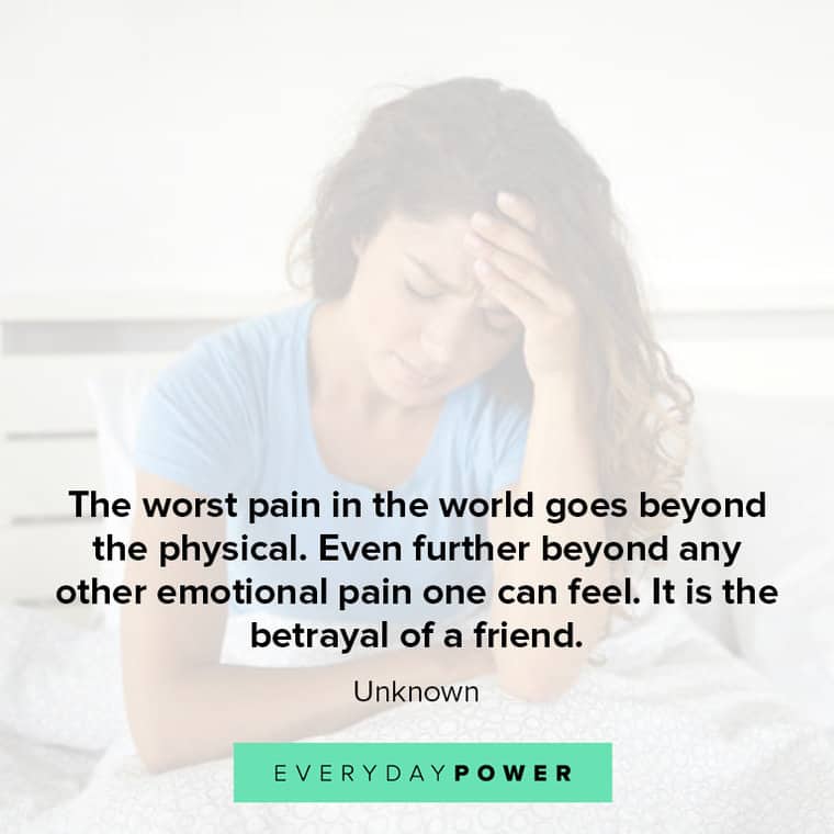 Betrayal Quotes About Pain