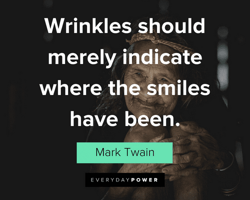 Birthday Quotes about wrinkles