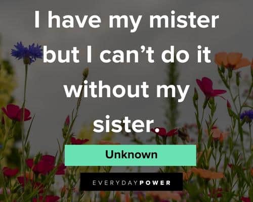 Bridesmaid Quotes About Sister