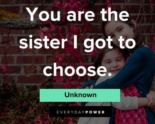 Bridesmaid Quotes About Choosing Sister