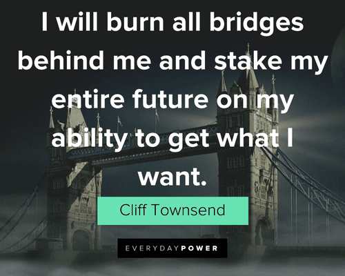 25 Burning Bridges Quotes About Shifting Ahead - Motivated To Being ...