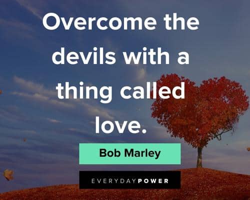 Bob Marley Quotes About Love