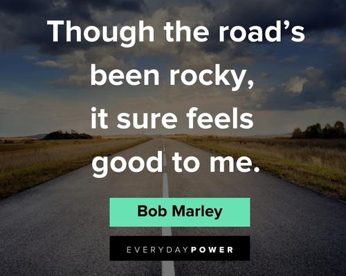 Bob Marley Quotes About Rocky Road