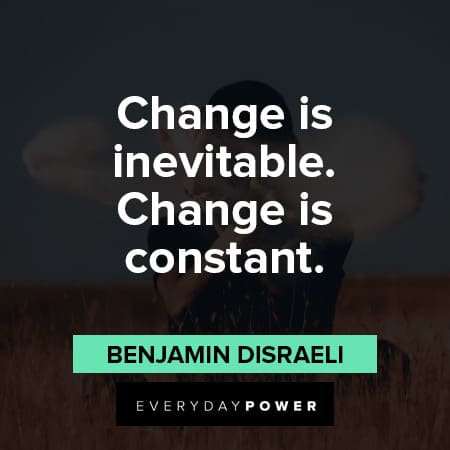 Quotes About Inevitable Change