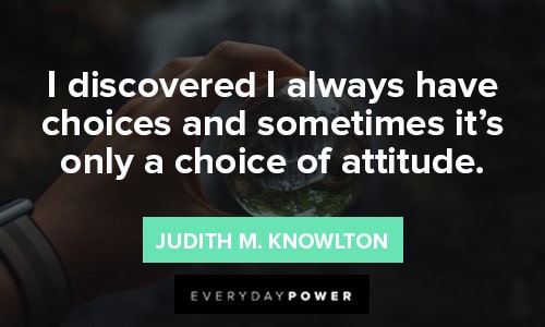 Choice Quotes About Attitude