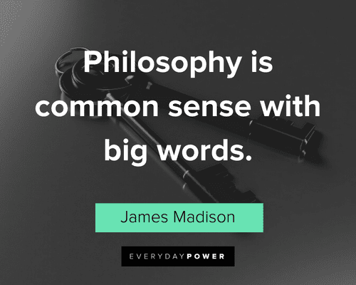 Common Sense Quotes about philosophy