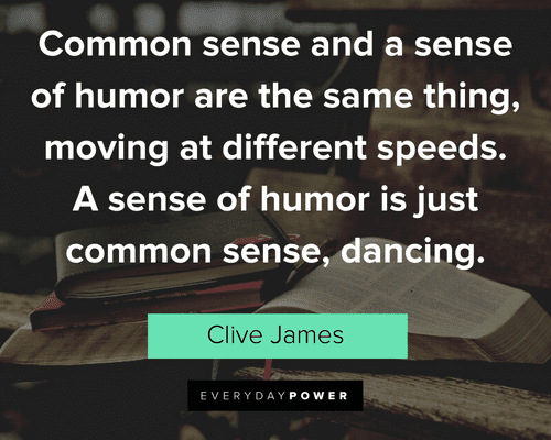 Common Sense Quotes about humor