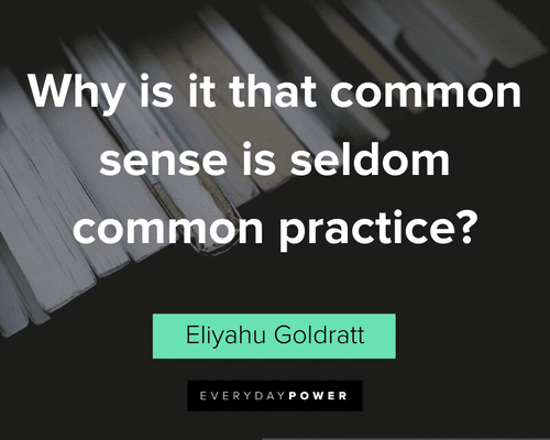 Common Sense Quotes about common practice