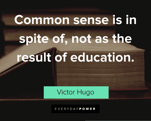 Common Sense Quotes about education