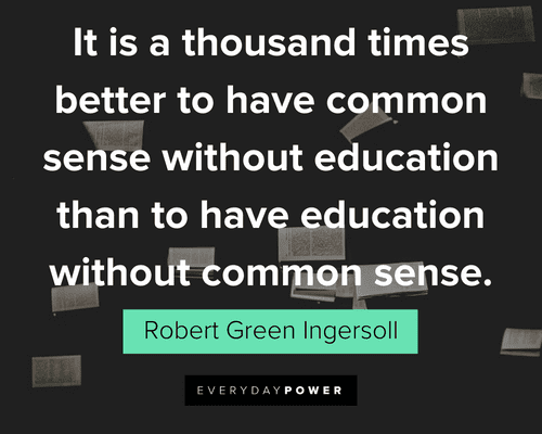 Common Sense Quotes about education and common sense