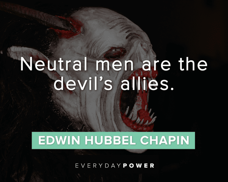 Devil Quotes About Neutral Men