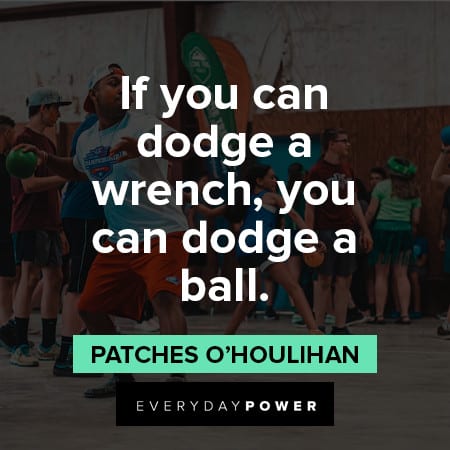 Smart Dodge Ball Quotes