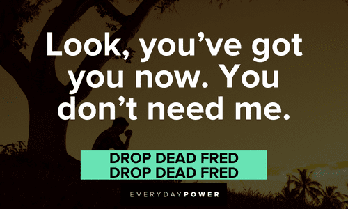 Drop Dead Quote