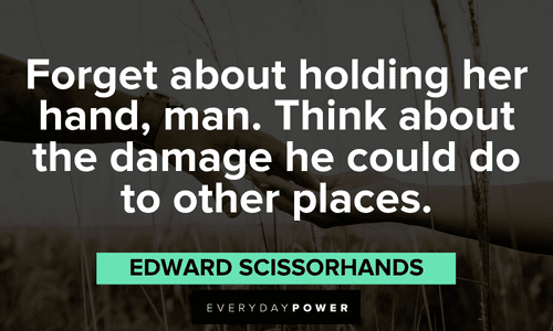 Edward Scissorhands Quotes and lines